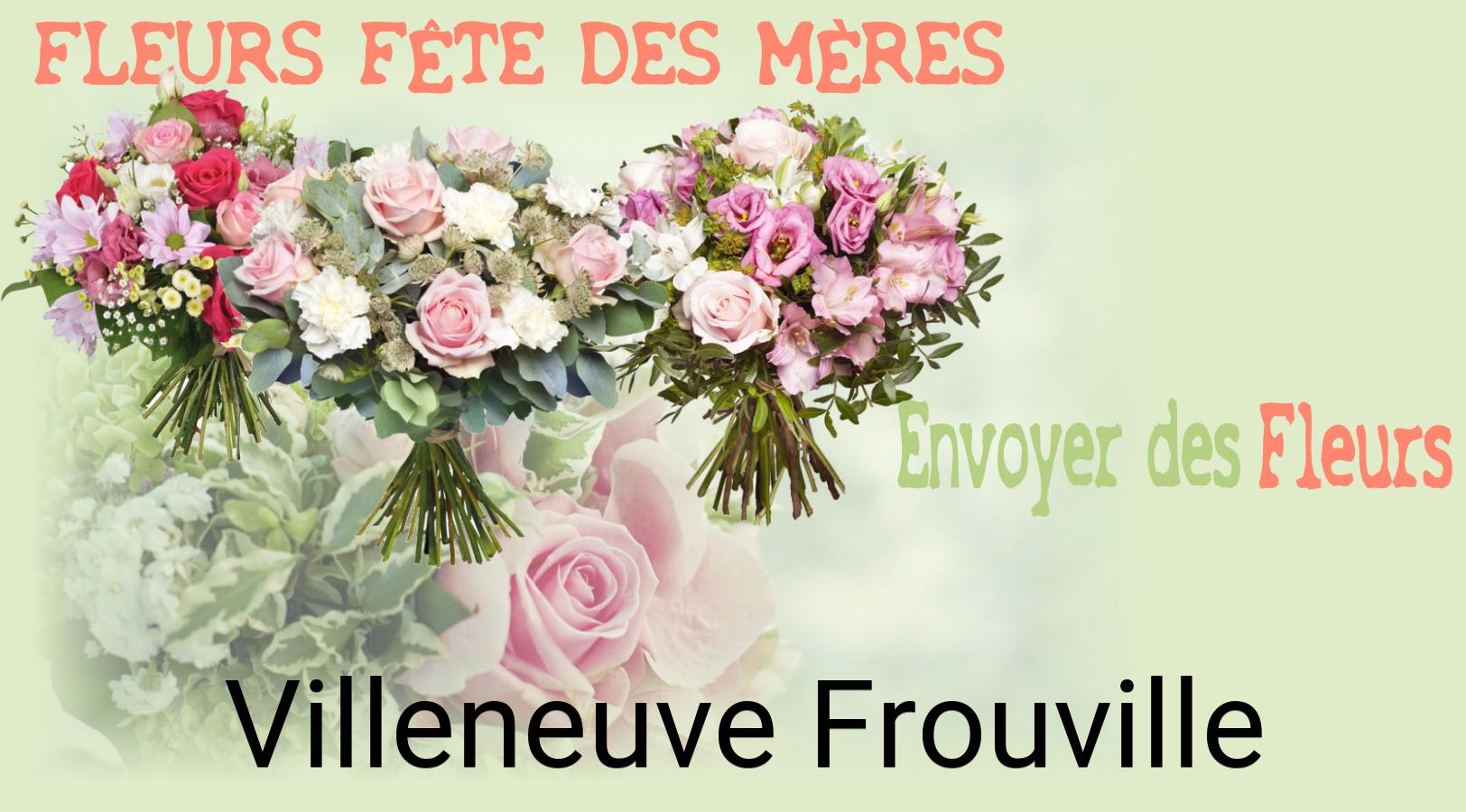 Bouquet de Fête des Mères livré à Villeneuve-Frouville